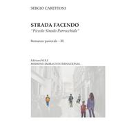 STRADA FACENDO: "Piccolo Sinodo Parrocchiale"