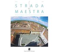 Strada maestra. Quaderni della biblioteca comunale «G. C. Croce» di San Giovanni in Persiceto (2024) (Vol. 82)
