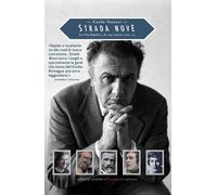 Strada Nove. La via Emilia e le sue curve. Vol. 1