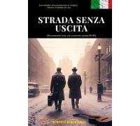 STRADA SENZA USCITA (Italiano B1-B2): (Итальянский язык для студентов уровня B1-B2)