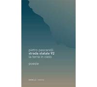 Strada Statale 92. La terra in cielo