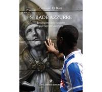 Strade azzurre. La religione dello scudetto quartiere per quartiere