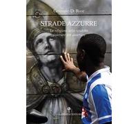 Strade azzurre. La religione dello scudetto quartiere per quartiere