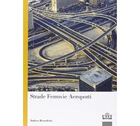 Strade, ferrovie, aeroporti