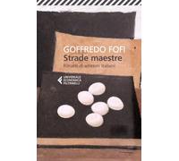 Strade maestre. Ritratti di scrittori italiani