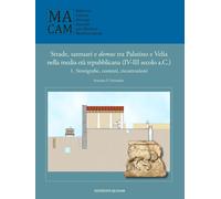 Strade, santuario e domus tra Palatino e Velia nella media età repubblicana (IV-