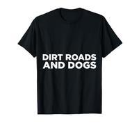 Strade sterrate E Cani Country Life Citazione Maglietta