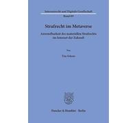 Strafrecht im Metaverse: Anwendbarkeit des materiellen Strafrechts im Internet der Zukunft: 89