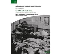 Strage a Torino. Una storia italiana dal 1922 al 1971
