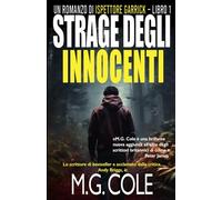 STRAGE DEGLI INNOCENTI: Un romanzo di Ispettore Garrick - Libro 1