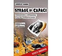 Strage di Capaci. Paradossi, omissioni e altre dimenticanze