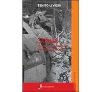 Stragi. Da Ustica a Bologna le verità nascoste