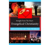 Straight From The Heart: Evangelical Christianity (DVD)