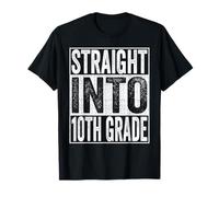 Straight Into 10th Grade Shirt Back to School Tenth Grade Maglietta