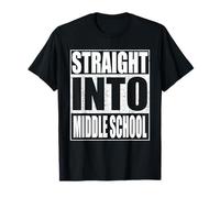 Straight Into Middle School Graduate Funny Back To School Maglietta