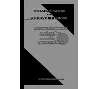 STRAIGHT LINES IN A CURVED UNIVERSE: Terrence Howard’s Exploration of Space and Time