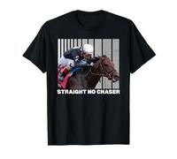 Straight No Chaser Horse, Corsa di Cavalli, del Mar, Santa Anita Maglietta