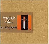Straight No Chaser - On the Getdown