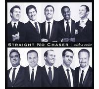 Straight No Chaser - With A Twist: Limited