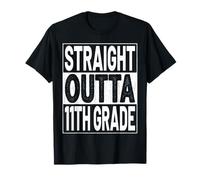 Straight Outta 11th Grade Graduation Eleventh Grade Graduate Maglietta