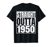 Straight Outta 1950 Vintage Year Classic Birth of Birthday Maglietta