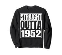 Straight Outta 1952 Vintage Year Classic Birth of Birthday Felpa