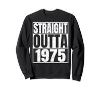 Straight Outta 1975 Vintage Year Classic Birth of Birthday Felpa