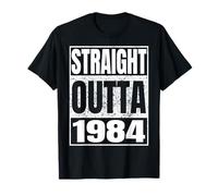 Straight Outta 1984 Classic Year Birth of Birthday Vintage Maglietta