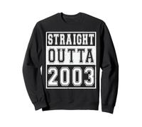 Straight Outta 2003 Classic Birth of Birthday Year Vintage Felpa