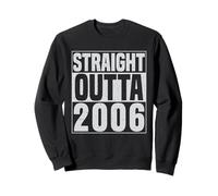 Straight Outta 2006 Classic Years Vintage Birth of Birthday Felpa