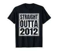 Straight Outta 2012 Classic Years Vintage Birth of Birthday Maglietta