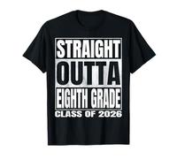Straight Outta Eighth Grade Graduate Class of 2026 8th Grade Maglietta