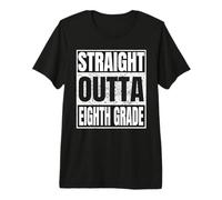 Straight Outta Eighth Grade Graduation Class 2026 8th Grade Maglietta Premium