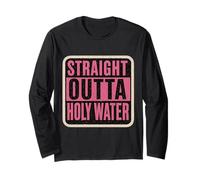 Straight Outta Holy Water Christian Battesimo Donna Ragazze Maglia a Manica