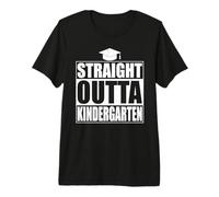 Straight Outta Kindergarten Tee Funny Class Gifts Graduation Maglietta Premium