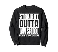 Straight Outta Law School Shirt Class 2025 Graduation Funny Felpa