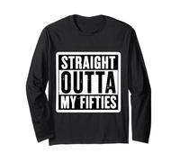Straight Outta My Fifties - 60° compleanno da uomo Maglia a Manica