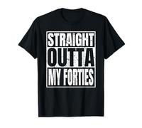 Straight Outta My Forties 50th Birthday Funny 50 Years Old Maglietta