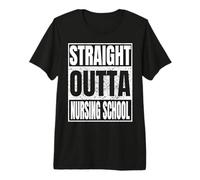 Straight Outta Nursing School Class 2026 Nurse Graduation Maglietta Premium