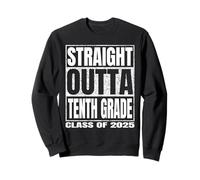Straight Outta Tenth Grade Graduate Class Of 2025 10th Grade Felpa