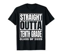 Straight Outta Tenth Grade Graduate Class Of 2025 10th Grade Maglietta