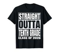 Straight Outta Tenth Grade Graduate Class of 2026 10th Grade Maglietta