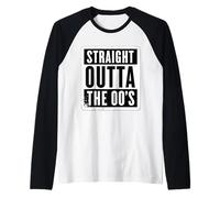 Straight Outta The 00's 2000's Born Birthday Uomini Donne B-day Maglia con Maniche Raglan