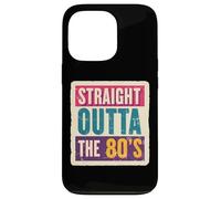 Straight Outta The 80's 1980's Born Birthday Uomini Donne Retro Custodia per iPhone 13 Pro