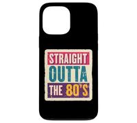 Straight Outta The 80's 1980's Born Birthday Uomini Donne Retro Custodia per iPhone 13 Pro Max