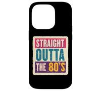 Straight Outta The 80's 1980's Born Birthday Uomini Donne Retro Custodia per iPhone 14 Pro