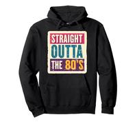 Straight Outta The 80's 1980's Born Birthday Uomini Donne Retro Felpa con Cappuccio