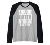 Straight Outta The Library Graduate Class 2026 Graduation Maglia con Maniche Raglan