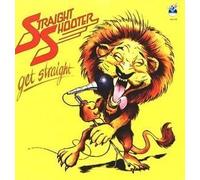 STRAIGHT SHOOTER - GET STRAIGHT