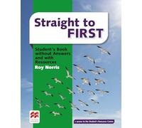 Straight to first. Student's book. With key. Per le Scuole superiori. Nuova ediz. Con e-book. Con espansione online